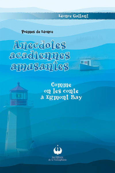 Anecdotes acadiennes amusantes