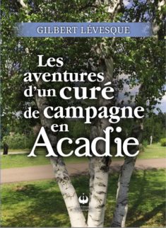 Les aventures d’un curé en Acadie