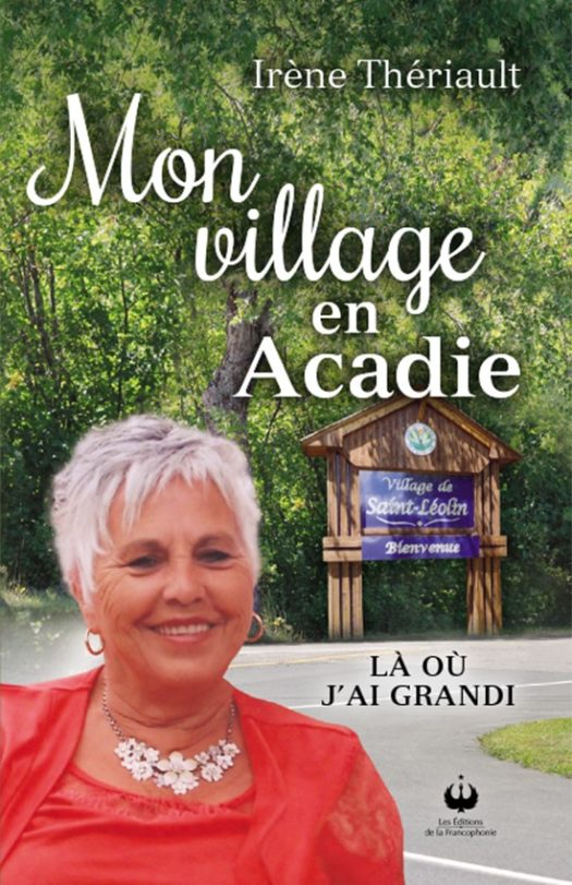 Mon village en Acadie – Là où j’ai grandi
