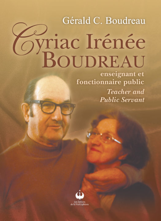 Cyriac Irénée Boudreau, enseignant et fonctionnaire public (Bilingue)