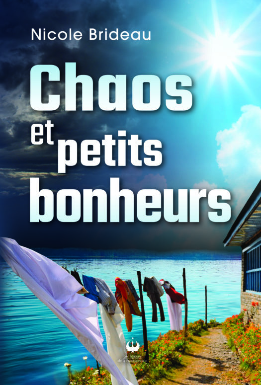 Chaos et petits bonheurs