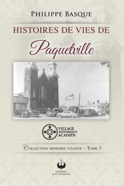 Histoires de vies de Paquetville – Tome 3