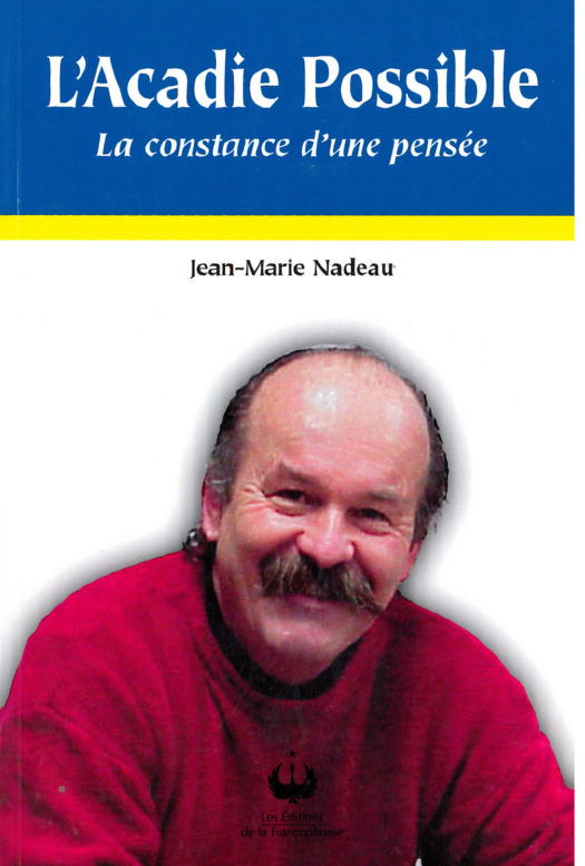 L’Acadie possible – La constance d’une pensée