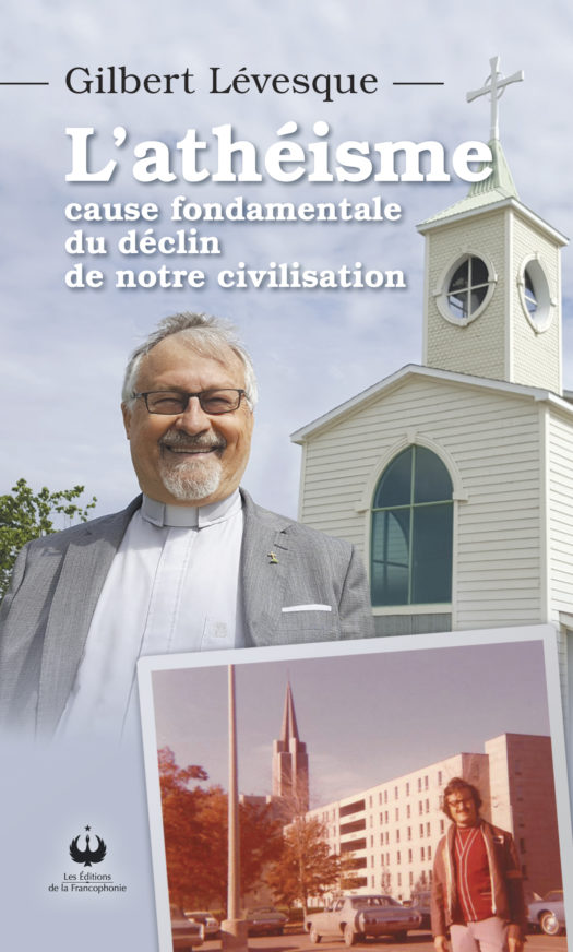 L’athéisme cause fondamentale du déclin de notre civilisation