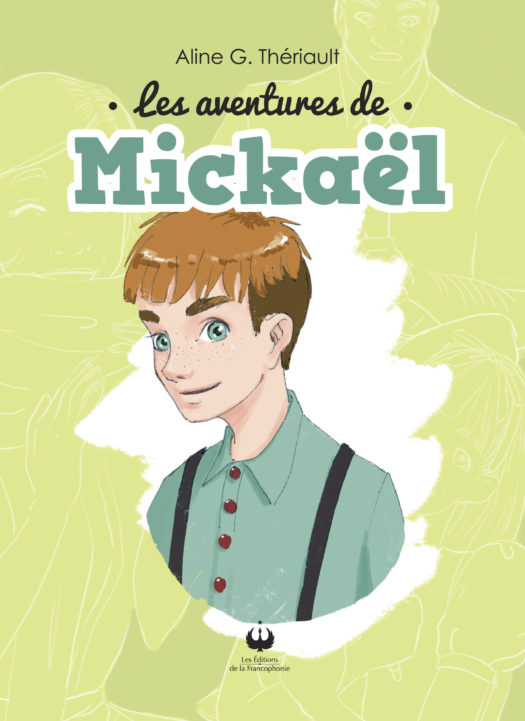 Les aventures de Mickaël – Tome 1