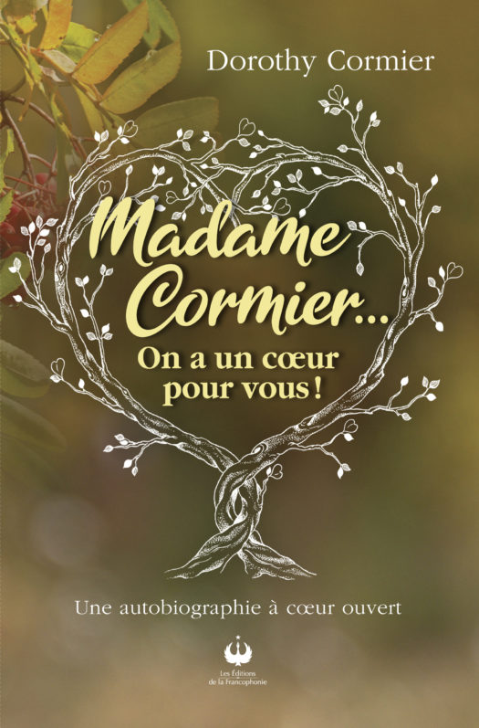 Madame Cormier… on a un coeur pour vous