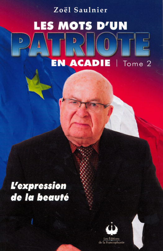 Les mots d’un patriote en Acadie – Tome 2