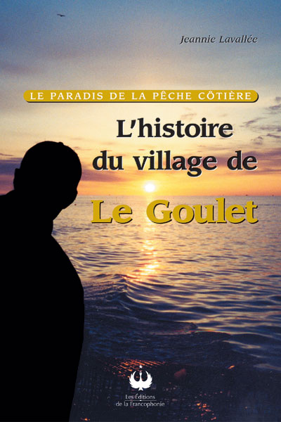Le paradis de la pêche côtière – Le Goulet