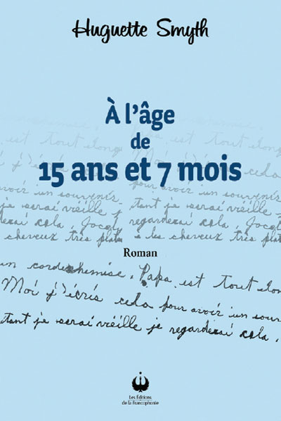 À l’âge de 15 ans et 7 mois