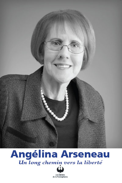 Angélina Arseneau – Un long chemin vers la liberté