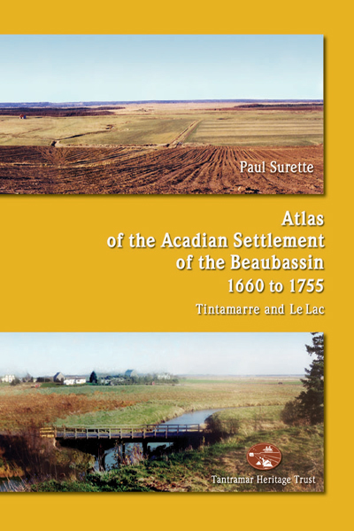 Atlas of the Acadian settlement of the Beaubassin 1660-1755