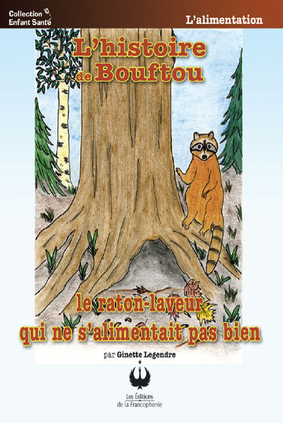 L’histoire de Bouftou – Le raton-laveur qui ne s’alimentait pas bien