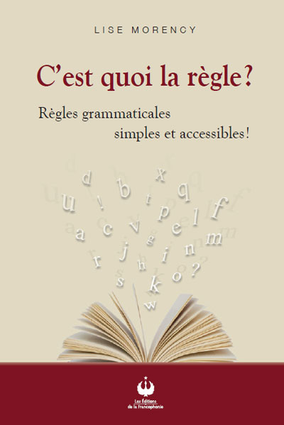 C’est quoi la règle ?
