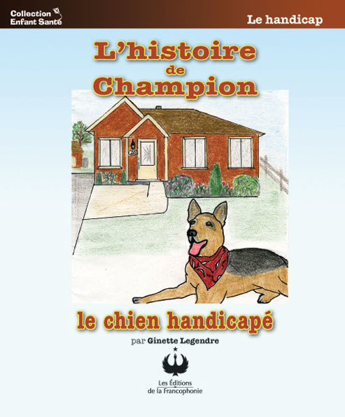 L’histoire de Champion, le chien handicapé