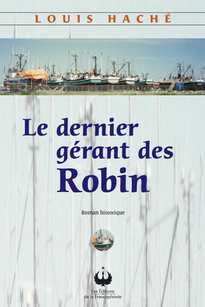 Le dernier gérant des Robin