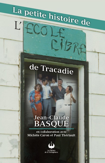 La petite histoire de l’école libre de Tracadie