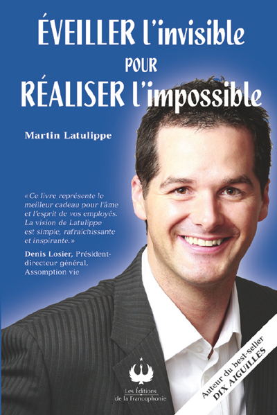 Éveiller l’invisible pour réaliser l’impossible