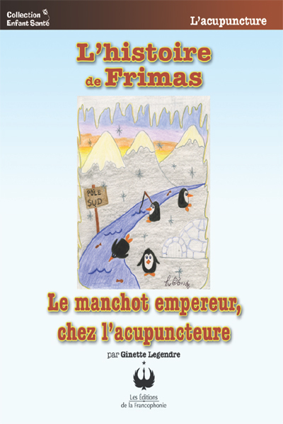 L’histoire de Frimas – Le manchot empereur, chez l’acupuncteure