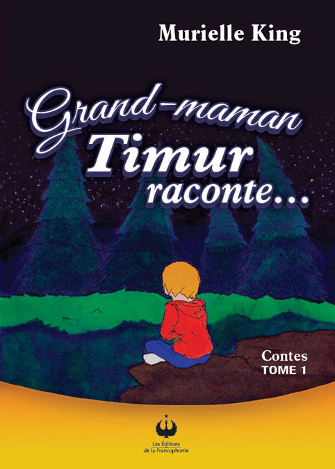 Grand-maman Timur raconte… Tome 1