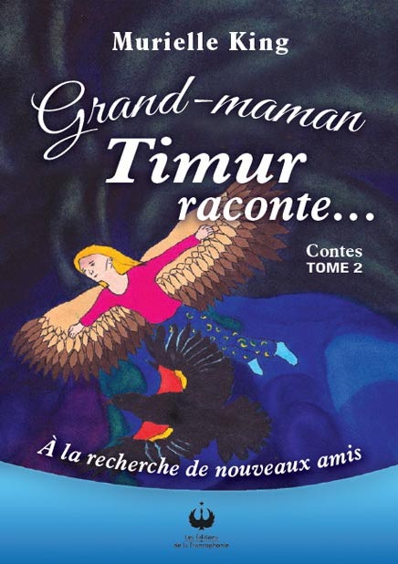 Grand-maman Timur raconte… Tome 2