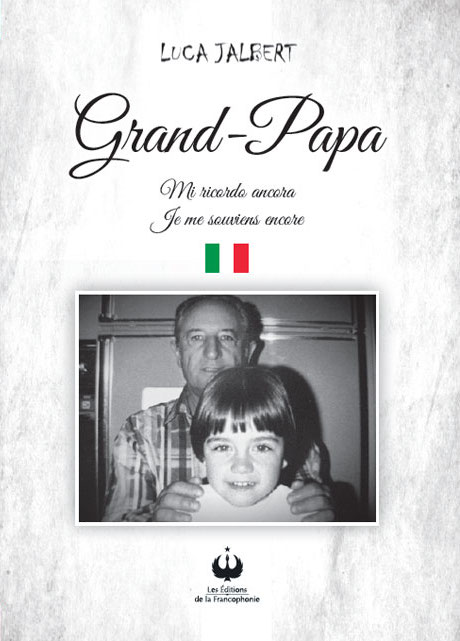 Grand-Papa – Mi ricordo ancora – Je me souviens encore