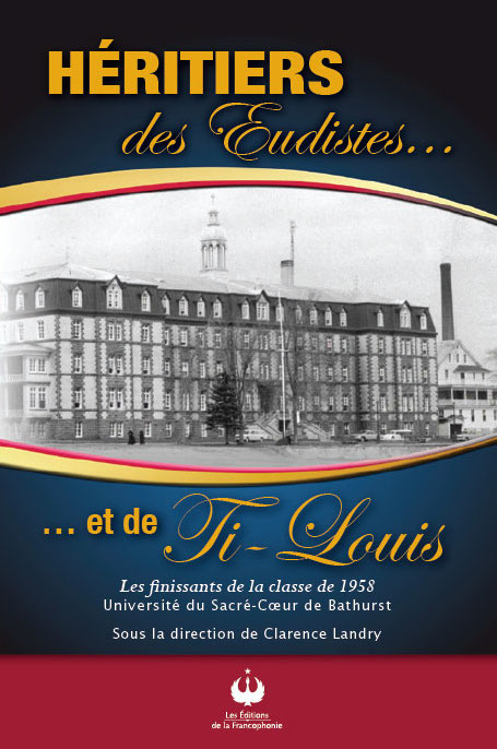 Héritiers des Eudistes…et de Ti-Louis