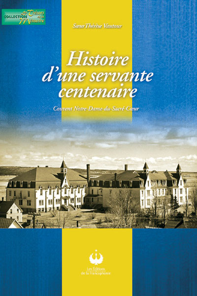 Histoire d’une servante centenaire