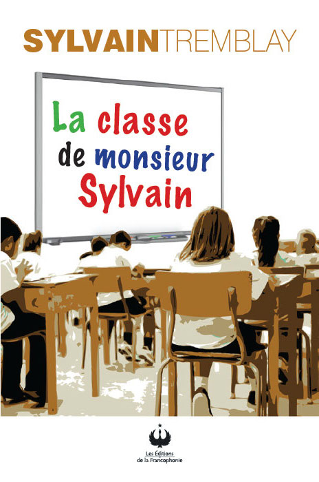 La classe de Monsieur Sylvain