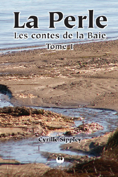 La Perle – Les contes de la Baie – Tome I