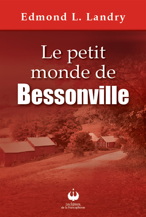 Le petit monde de Bessonville