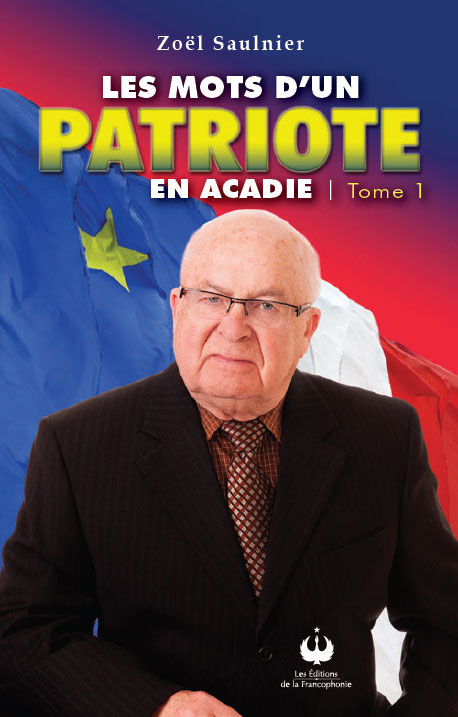 Les mots d’un patriote en Acadie