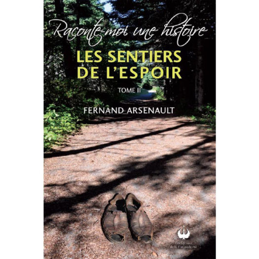 Raconte-moi une histoire – Les sentiers de l’espoir – Tome II