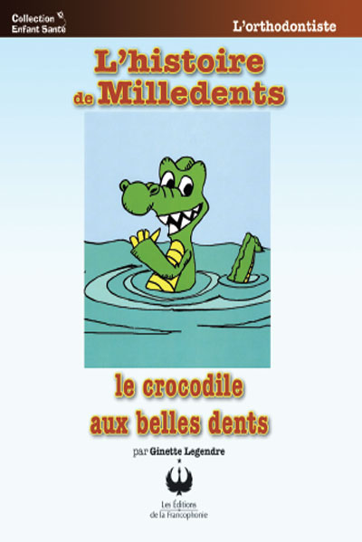 L’histoire de Milledents – Le crocodile aux belles dents