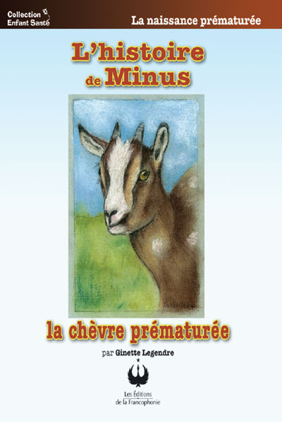 L’histoire de Minus – La chèvre prématurée
