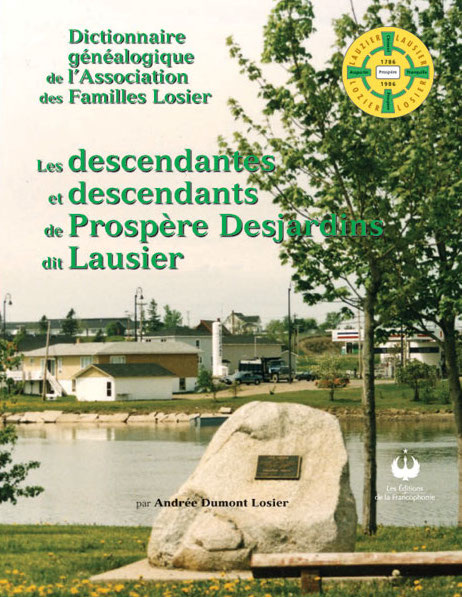 Les descendantes et descendants de Prospère Desjardins dit Lausier