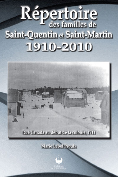 Répertoire des familles de Saint-Quentin et Saint-Martin 1910-2010