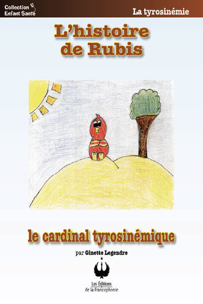 L’histoire de Rubis – Le cardinal tyrosinémique