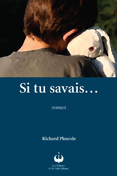 Si tu savais…