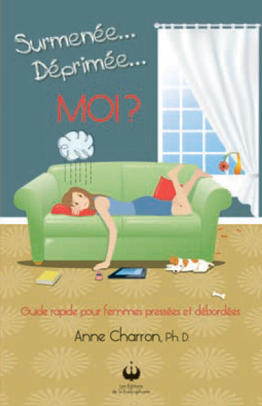 Surmenée…Déprimée…moi?