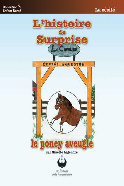 L’histoire de Surprise, le poney aveugle