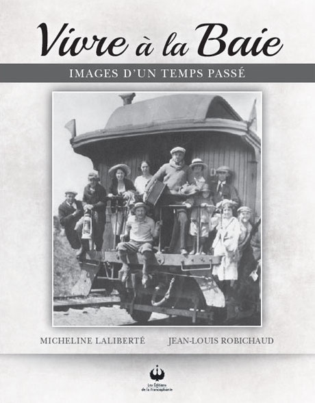 Vivre à la baie – Images d’un temps passé