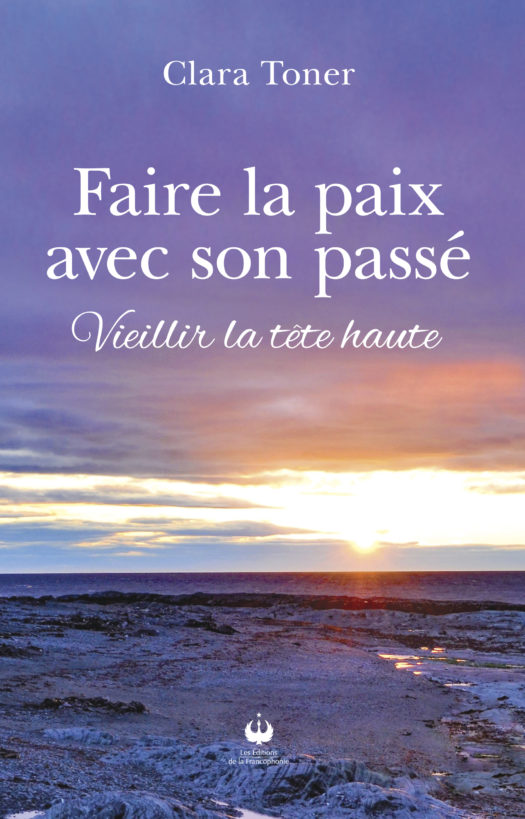 Faire la paix avec son passé – Vieillir la tête haute