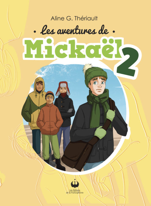Les aventures de Mickaël – Tome 2