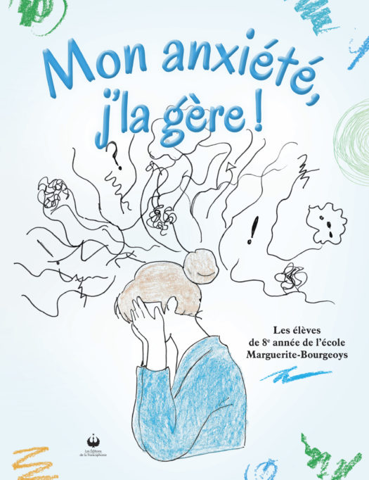 Mon anxiété, j’la gère !