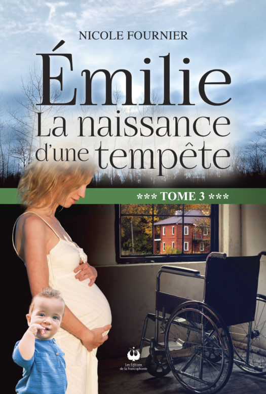 Émilie – La naissance d’une tempête – Tome 3