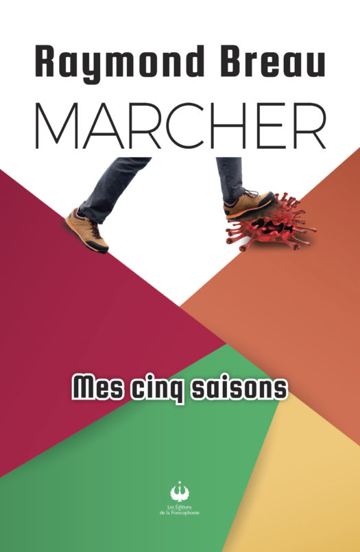 Marcher, mes cinq saisons