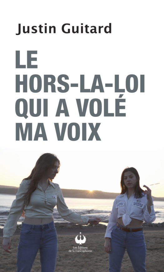 Le hors-la-loi qui a volé ma voix