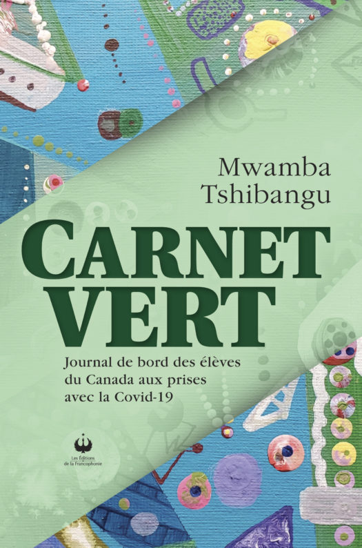 Carnet vert – Journal de bord des élèves du Canada aux prises avec la Covid-19