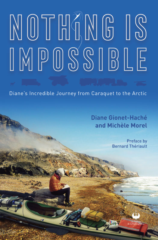 Nothing is impossible – Diane’s Incredible Journey from Caraquet to the Arctic (ePUB)