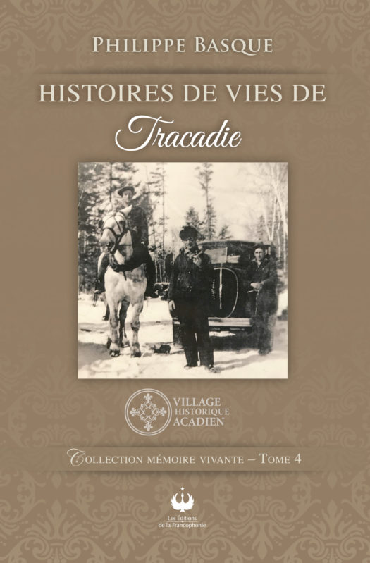 Histoires de vies de Tracadie